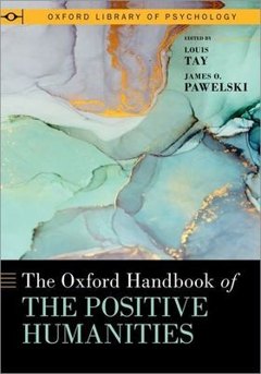 Cover of Oxford Handbook of the Positive Humanities