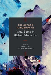 Cover of The Oxford Handbook of Well-Being in Higher Education
